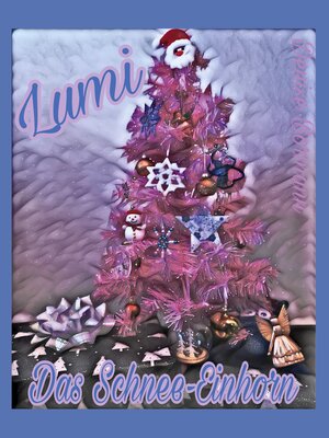 cover image of Lumi--Das Schnee-Einhorn